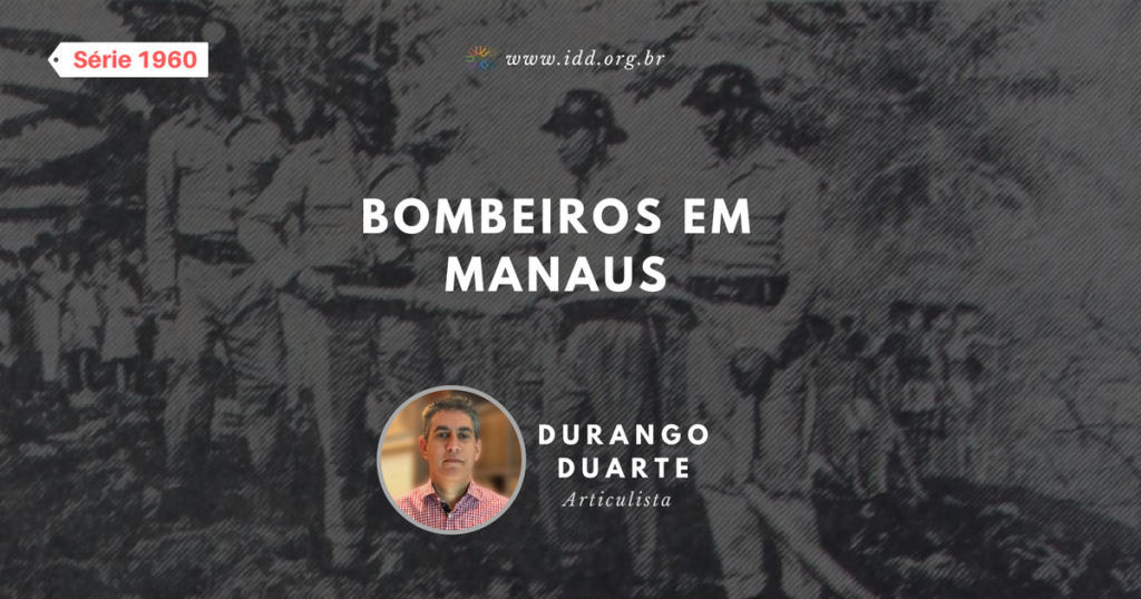 Durango Duarte - Bombeiros em Manaus (Série 1960)